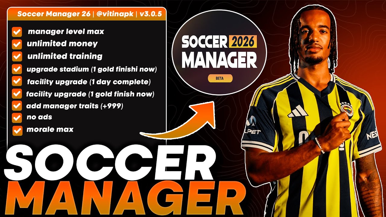 Soccer Manager 2026 Hack / Mod Apk – v3.1.4/v3.1.6, MOD Menu, Unlimited Money, Unlimited Training